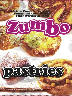 cover image of Zumbo: Pastries